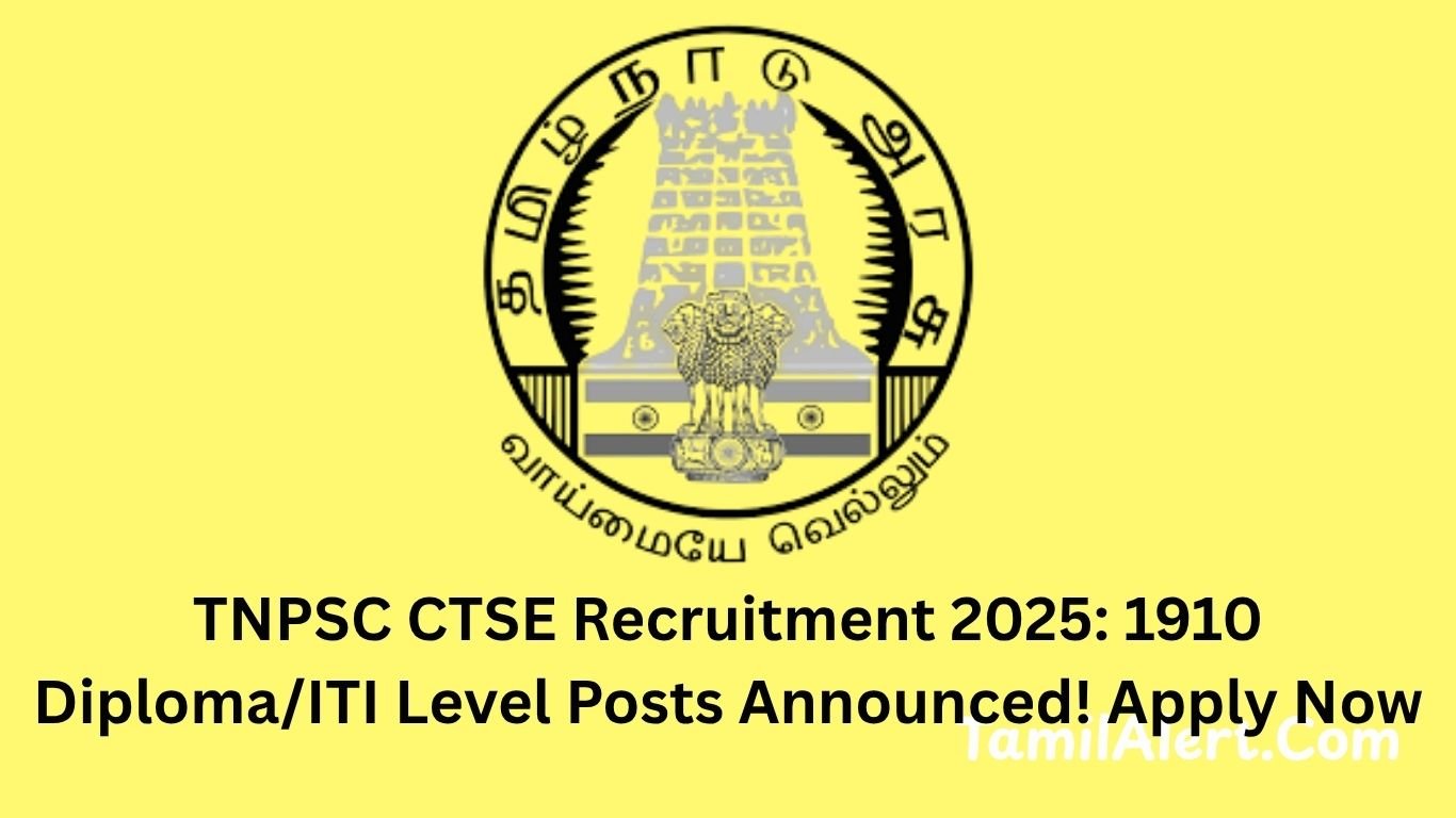 TNPSC CTSE (Diploma ITI Level) Recruitment 2025 1912 Vacancy